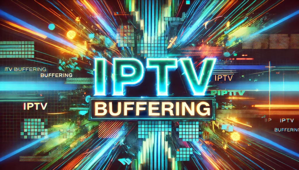 IPTV buffering